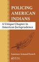 Book cover of: Policing American Indians. By: Laurence Armand French