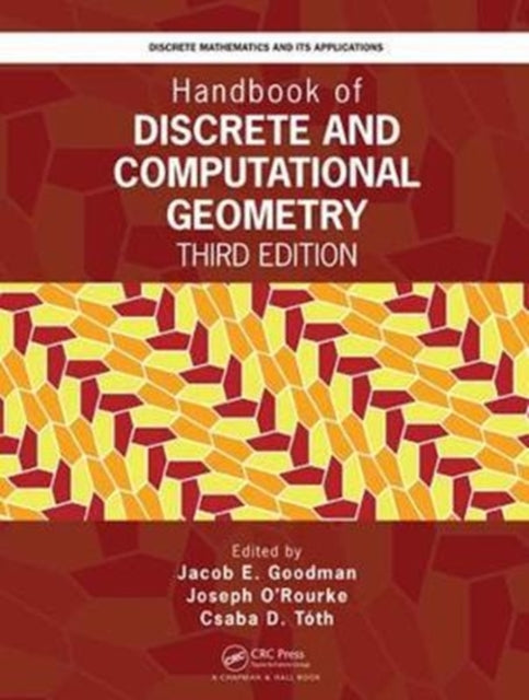 Book cover of: Handbook of Discrete and Computational Geometry. By: Csaba D. Toth