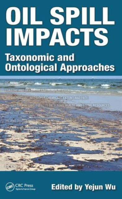 Book cover of: Oil Spill Impacts. By: Yejun Wu