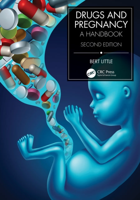 Book cover of: Drugs and Pregnancy. By: Bertis B. Little