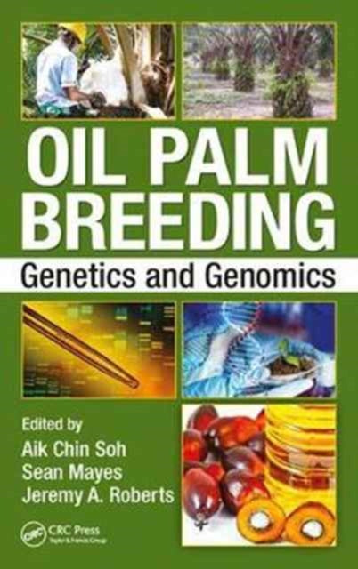 Book cover of: Oil Palm Breeding. By: Aikchin Soh