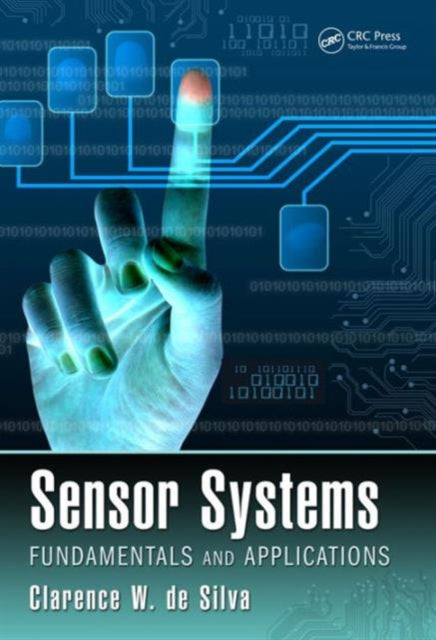 Book cover of: Sensor Systems. By: Clarence W. de Silva