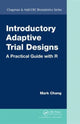 Book cover of: Introductory Adaptive Trial Designs. By: Mark Chang