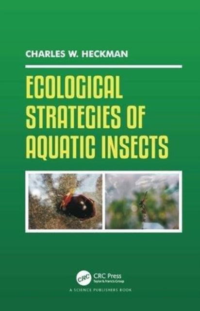 Book cover of: Ecological Strategies of Aquatic Insects. By: Charles W. Heckman