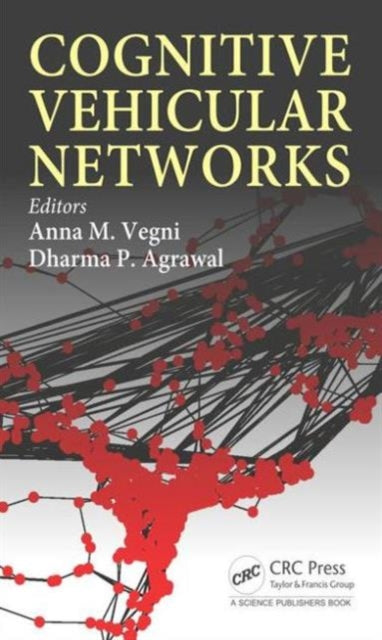 Book cover of: Cognitive Vehicular Networks. By: Anna Maria Vegni