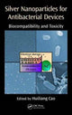 Book cover of: Silver Nanoparticles for Antibacterial Devices. By: Huiliang Cao