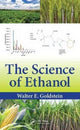Book cover of: Science of Ethanol. By: Walter E. Goldstein