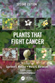 Book cover of: Plants that Fight Cancer, Second Edition. By: Spiridon E. Kintzios