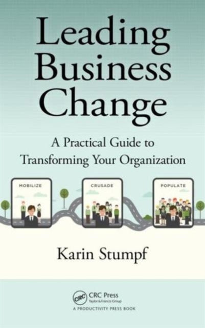 Book cover of: Leading Business Change. By: Karin Stumpf