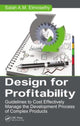 Book cover of: Design for Profitability. By: Salah Ahmed Mohamed Elmoselhy