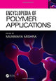 Book cover of: Encyclopedia of Polymer Applications, 3 Volume Set. By: Munmaya Mishra