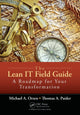 Book cover of: Lean IT Field Guide. By: Michael A. Orzen