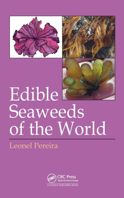 Book cover of: Edible Seaweeds of the World. By: Leonel Pereira