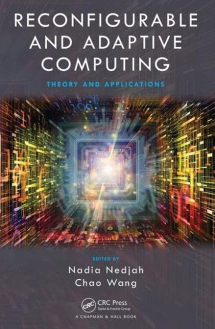 Book cover of: Reconfigurable and Adaptive Computing. By: Nadia Nedjah
