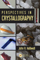 Book cover of: Perspectives in Crystallography. By: John R. Helliwell