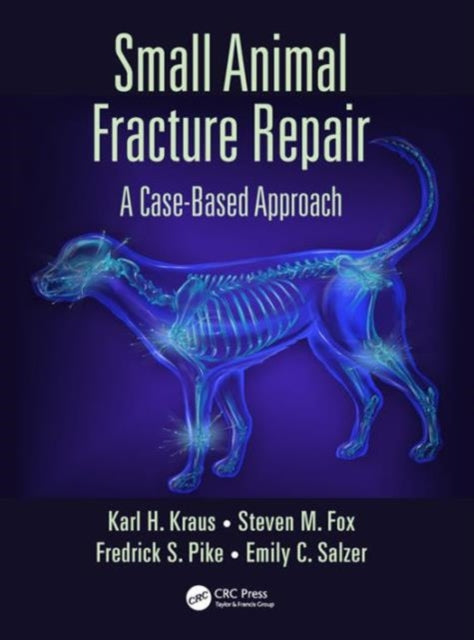 Book cover of: Small Animal Fracture Repair. By: Karl H. Kraus