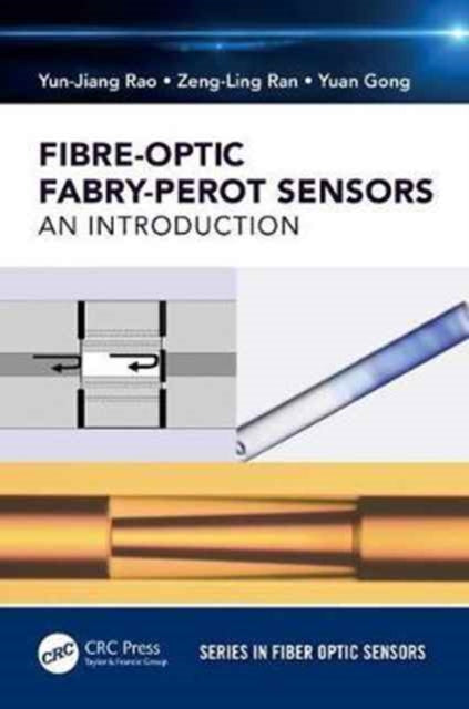 Book cover of: Fiber-Optic Fabry-Perot Sensors. By: Yun-Jiang Rao