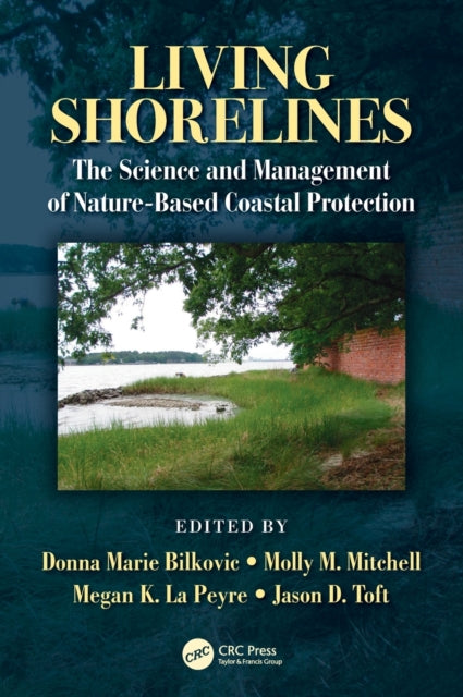 Book cover of: Living Shorelines. By: Donna Marie Bilkovic