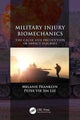 Book cover of: Military Injury Biomechanics. By: Melanie Franklyn