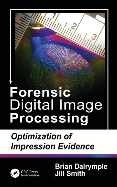 Book cover of: Forensic Digital Image Processing. By: Brian Dalrymple
