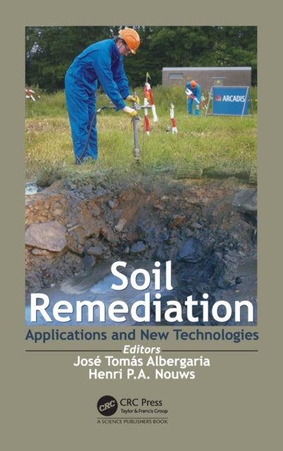 Book cover of: Soil Remediation. By: Jose T. V. S. de Albergaria