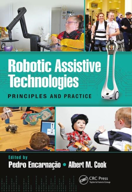 Book cover of: Robotic Assistive Technologies. By: Pedro Encarnação