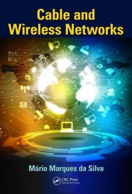 Book cover of: Cable and Wireless Networks. By: Mario Marques da Silva