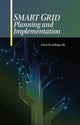 Book cover of: Smart Grid Planning and Implementation. By: Clark W. Gellings