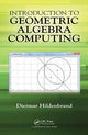 Book cover of: Introduction to Geometric Algebra Computing. By: Dietmar Hildenbrand