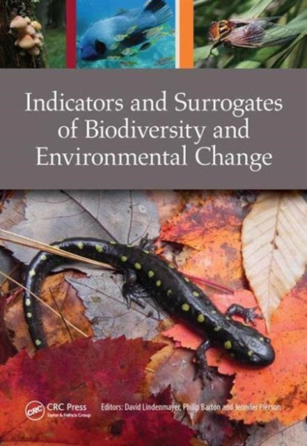 Book cover of: Indicators and Surrogates of Biodiversity and Environmental Change. By: David Lindenmayer
