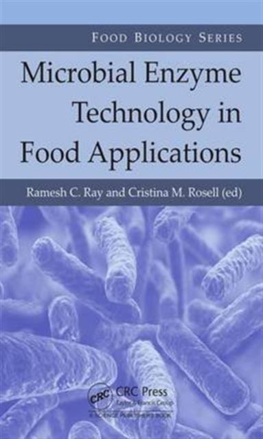 Book cover of: Microbial Enzyme Technology in Food Applications. By: Ramesh C. Ray