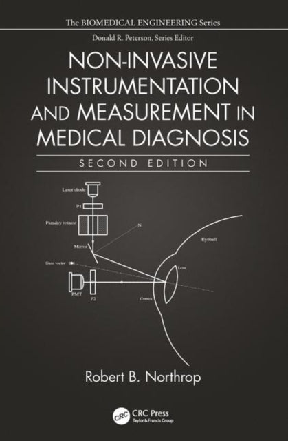 Book cover of: Non-Invasive Instrumentation and Measurement in Medical Diagnosis. By: Robert B. Northrop