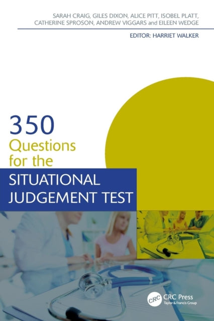 Book cover of: 350 Questions for the Situational Judgement Test. By: Harriet Sarah Walker