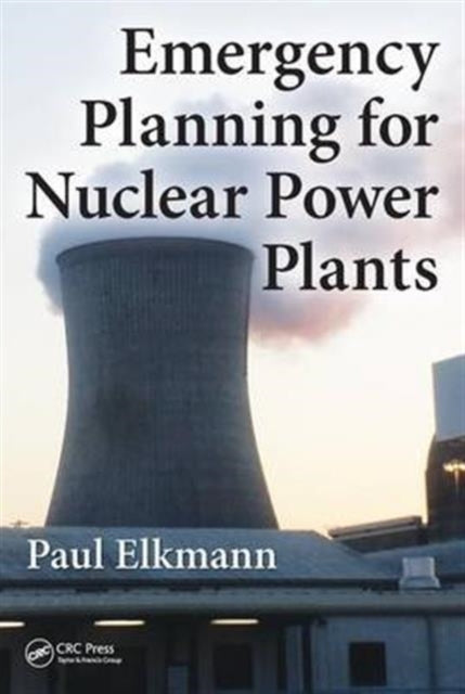 Book cover of: Emergency Planning for Nuclear Power Plants. By: Paul Elkmann
