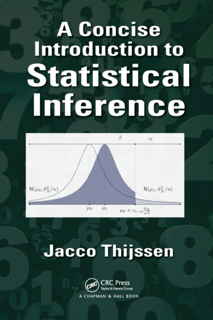 Book cover of: Concise Introduction to Statistical Inference. By: Jacco Thijssen