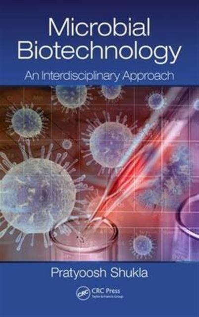 Book cover of: Microbial Biotechnology. By: Pratyoosh Shukla