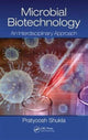 Book cover of: Microbial Biotechnology. By: Pratyoosh Shukla