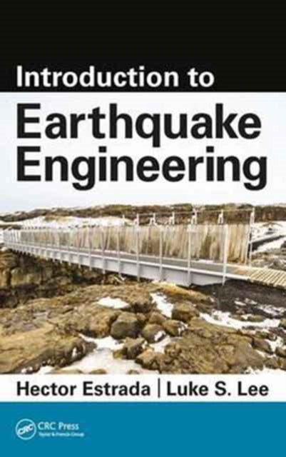 Book cover of: Introduction to Earthquake Engineering. By: Hector Estrada