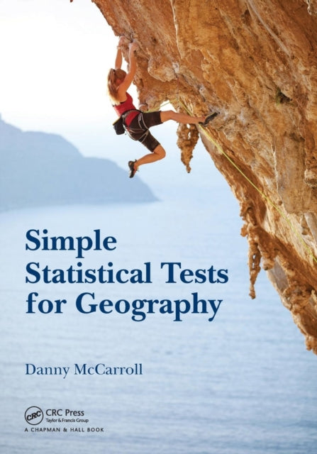 Book cover of: Simple Statistical Tests for Geography. By: Danny McCarroll