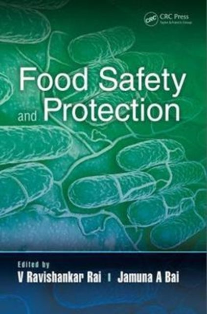 Book cover of: Food Safety and Protection. By: V. Ravishankar Rai