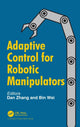 Book cover of: Adaptive Control for Robotic Manipulators. By: Dan Zhang