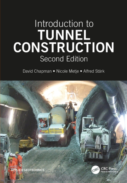 Book cover of: Introduction to Tunnel Construction. By: David N. Chapman