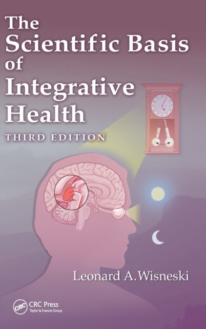 Book cover of: Scientific Basis of Integrative Health. By: Leonard Wisneski