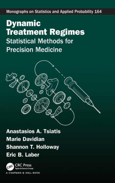 Book cover of: Dynamic Treatment Regimes. By: Anastasios A. Tsiatis