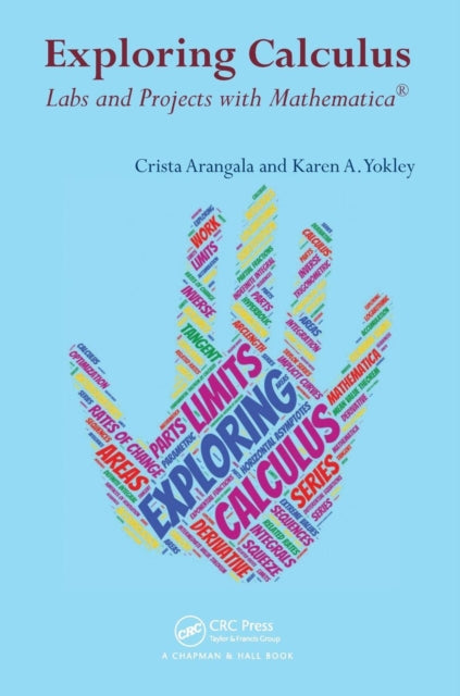 Book cover of: Exploring Calculus. By: Crista Arangala