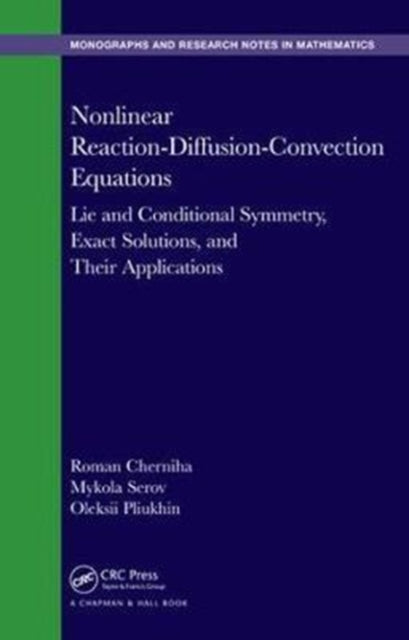 Book cover of: Nonlinear Reaction-Diffusion-Convection Equations. By: Roman Cherniha