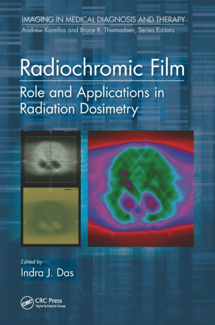 Book cover of: Radiochromic Film. By: Indra J. Das