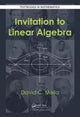 Book cover of: Invitation to Linear Algebra. By: David C. Mello
