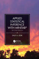 Book cover of: Applied Statistical Inference with MINITAB®, Second Edition. By: Sally A. Lesik