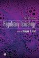 Book cover of: Regulatory Toxicology, Third Edition. By: Shayne C. Gad